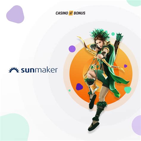 sunmaker bonus